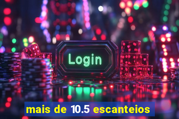 mais de 10.5 escanteios